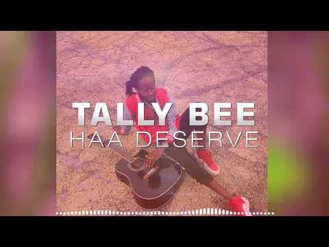 TALLY B  - HAA DESERVE