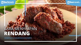 Cara Menyimpan Rendang di Kulkas Agar Tahan Lama, Tak Mudah Basi