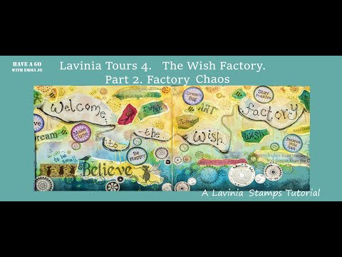 Lavinia Tours 4 - The Wish Factory Part 2, Factory Chaos by Emma-Jo - A Lavinia Stamps Tutorial