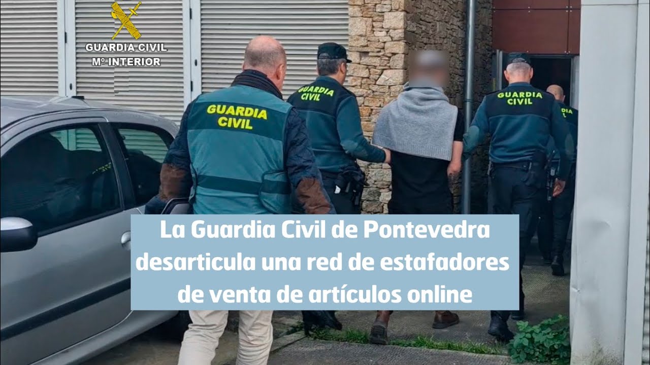 La Guardia Civil de Pontevedra desarticula una red de estafadores de venta de artículos online