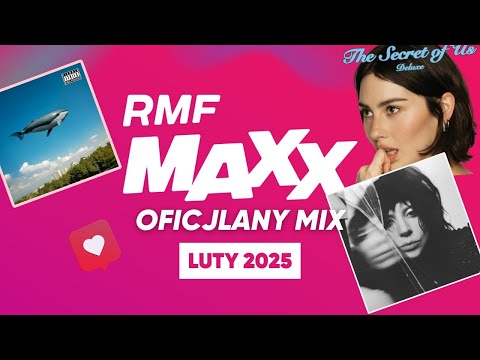 RMF MAXX Hity Na MAXXa - Oficjalny Mix RMF MAXX - Luty 2025