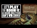 Solving Creepy Crimes in The Room VR: A Dark Matter - Ian's VR Corner