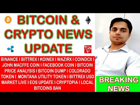 Latest Cryptocurrency News I Binance I Facebook I John Mcfee I Cryptopia I EOS I Bitmex I Bittrex