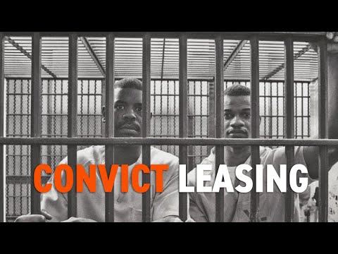 Convict Leasing | Black History in Two Minutes or So