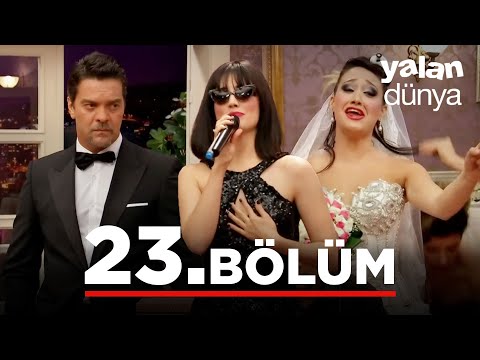 Yalan Dünya 23. Bölüm