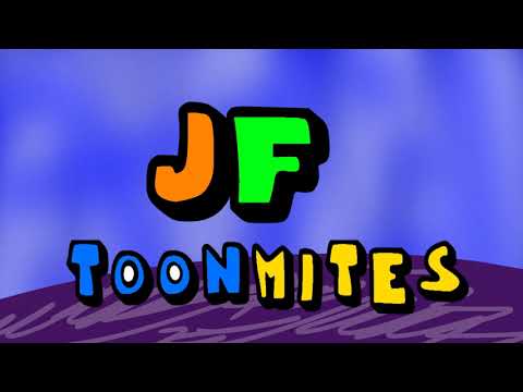 JF TOONMITES THEME SONG