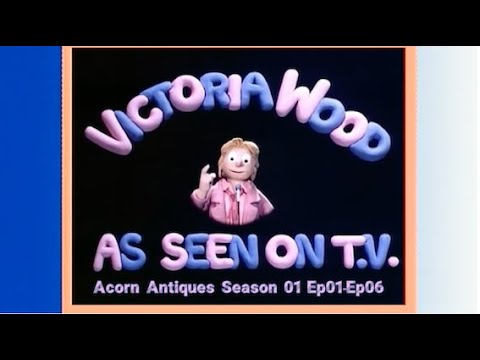 Acorn Antiques - Victoria Wood As Seen On TV - Acorn Antiques Compilation -  Season 01