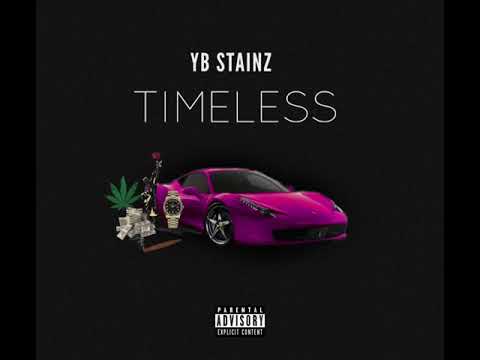 YB Stainz - Timeless [Official Audio]