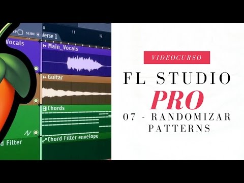 VideoCurso - FL STUDIO PRO | 07 - Randomizar Patterns