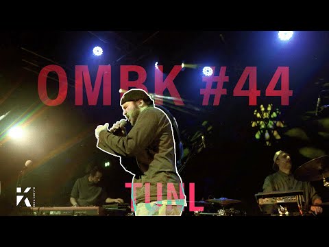 OMBK#44 - 07 - TUNL nous touche direct dans le cœur encore une fois !