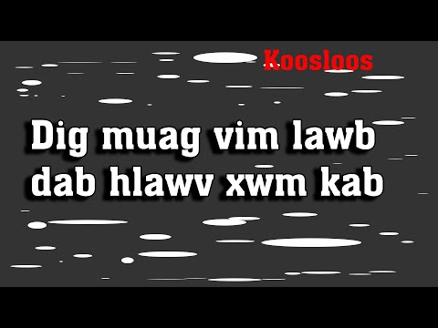 Dig muag vim lawb dab hlawv xwm kab  6/17/2022
