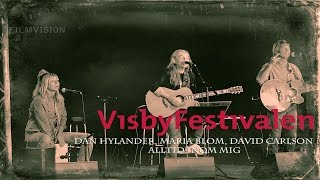 Visbyfestivalen Dan Hylander, Maria Blom, David Carlson   Alltid inom mig