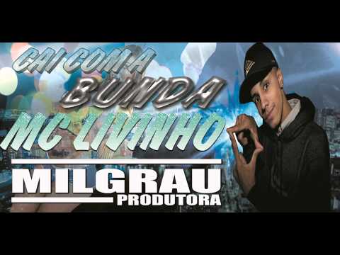 MC LIVINHO CAI COM A BUNDA NA PICA  MilGrauProdutora  Audio Oficial2015