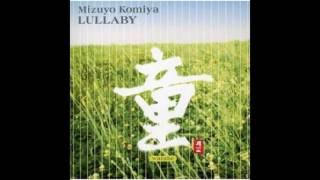 Mizuyo Komiya - Furusato (Track 02) Lullaby ALBUM