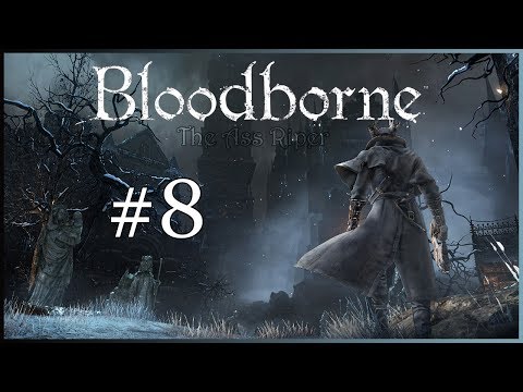 Bloodborne™ | 100% Walkthrough Part 8 : Hemwick Charnel Lane (No Commentary)