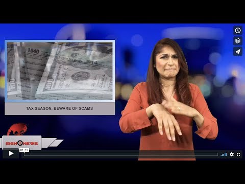 Tax season, beware of scams (ASL - 4.10.18)