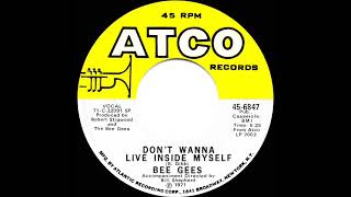 1971 HITS ARCHIVE: Don’t Wanna Live Inside Myself - Bee Gees (mono 45)