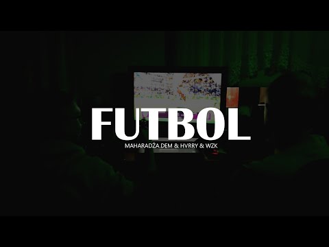 MAHARADŻA.DEM & HVRRY - FUTBOL (prod. WZK)