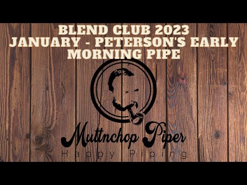 Blend Club 2023 | January - Peterson's - Early Morning Pipe