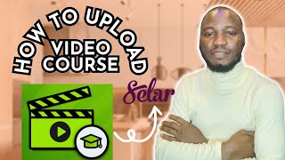 How to Upload Video Course on Selar.co for Free | How to Upload Video Course on Selar Website