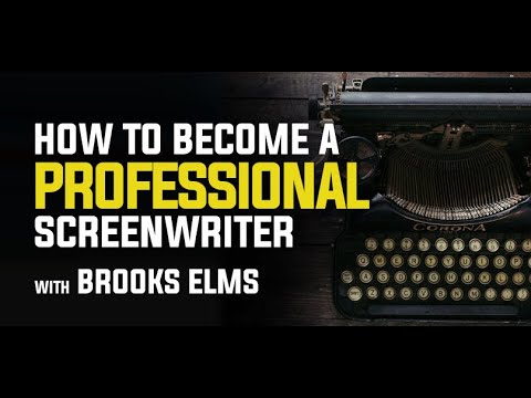 How To Become a Professional Screenwriter with Brooks Elms #BrooksElms