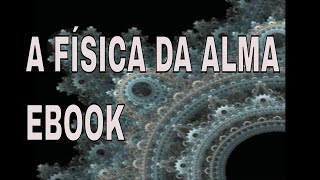 FISICA DA ALMA - Amit Goswami