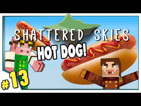 Minecraft: Shattered Skies - #13 - Hot Dog! (FTB Skyblock)