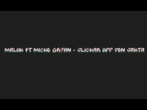 Maliik ft Micke Gröhn - Slickar upp den sakta