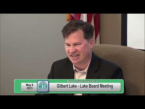 Bloomfield Township Gilbert Lake Lake Board Hearing of Assessment Meeting May 9, 2023
