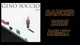 Download lagu DANCER 2025 REMIX - GINO SOCCIO  -  T.A.M.E.R. mp3