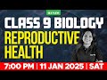 Class 9 Biology Reproductive Health Xylem Class 9