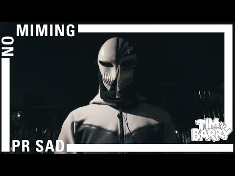 #67 PR SAD | NO MIMING