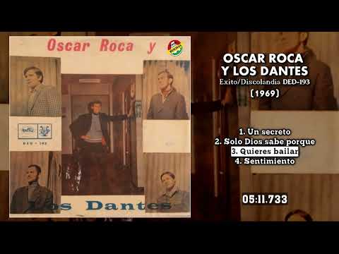 OSCAR ROCA y LOS DANTES (1969) Disco Completo