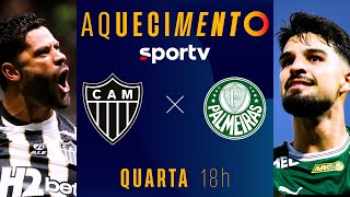 ATLÉTICO-MG X PALMEIRAS | AQUECIMENTO AO VIVO | BRASILEIRÃO 2026 | #live | sportv
