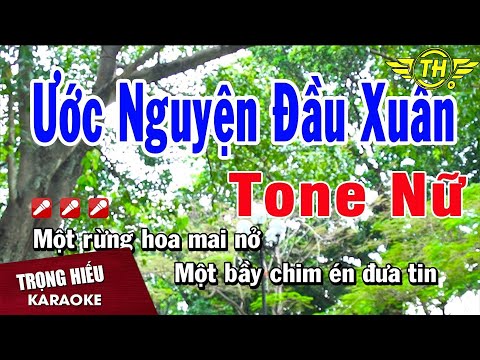 Karaoke Ước Nguyện Đầu Xuân Tone Nữ Nhạc Sống | Trọng Hiếu