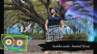 Download lagu Syahiba Saufa - Sambal Terasi mp3 Download lagu Syahiba Saufa - Sambal Terasi mp3