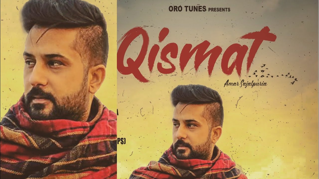 Qismat Lyrics Amar Sajalpuria ,Qismat Amar Sajalpuria Lyrics,quismat new song