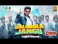 Don - Jalabulajangu Video Promo | Sivakarthikeyan | Anirudh Ravichander | Cibi Chakaravarthi