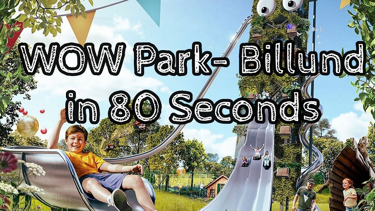 Wow Park - Billund In 80 Seconds