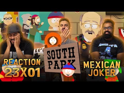 South Park - 23x1 - Mexican Joker - Group Reaction