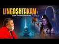 Lingashtakam POWER OF SHIVA Graced By BABAJI