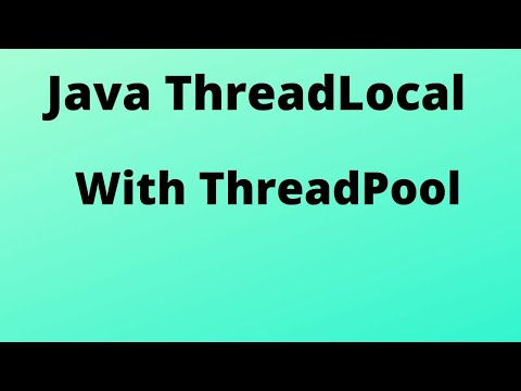Threadlocal In Java With Threadpool