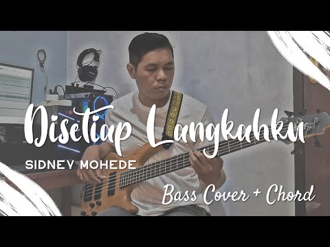 DI SETIAP LANGKAHKU / KEBESARAN MU  - Sidney Mohede - BASS GUITAR COVER