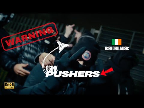 86INK - PUSHERS #irishdrill #drill