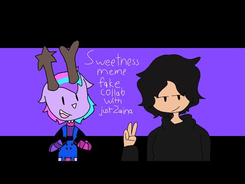 (OLD) (Off timing)(flash warning) Sweetness animation meme// fake collab Zaina