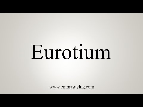 How To Say Eurotium