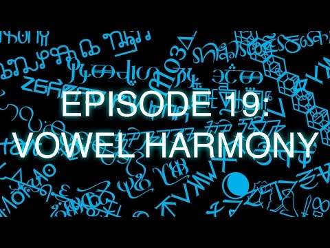 The Art of Language Invention, Episode 19: Vowel Harmony