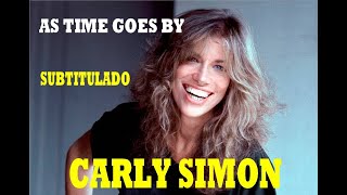 CARLY SIMON - AS TIME GOES BY (1987) SUBTITULADO EN ESPAÑOL