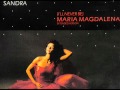 Sandra - (i'll Never Be) Maria Magdalena 