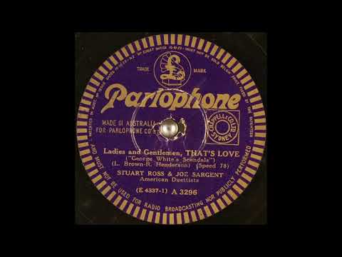 Stuart Ross & Joe Sargent - Ladies and Gentlemen, That's Love (1931)